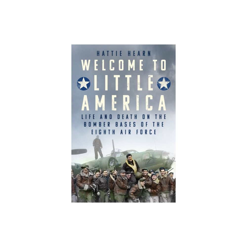 The History Press Ltd Welcome to Little America (inbunden, eng)