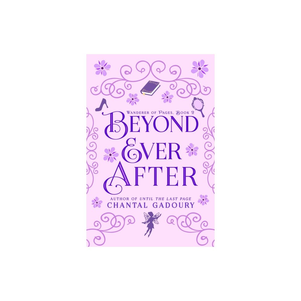 Inimitable Books, LLC Beyond Ever After (inbunden, eng)