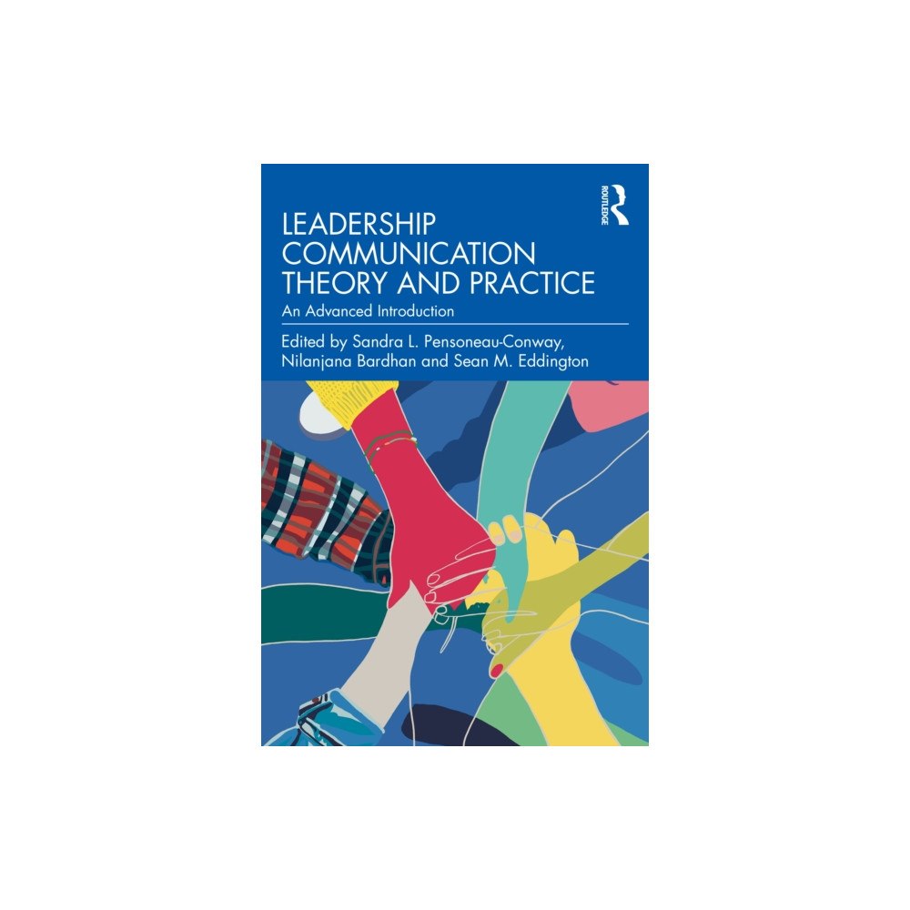 Taylor & francis ltd Leadership Communication Theory and Practice (häftad, eng)