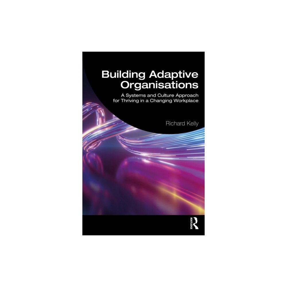 Taylor & francis ltd Building Adaptive Organisations (häftad, eng)