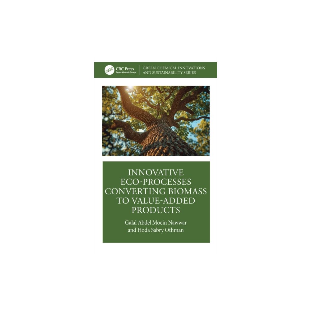 Taylor & francis ltd Innovative Eco-processes Converting Biomass to Value-added Products (häftad, eng)