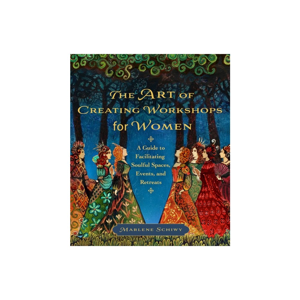 New Society Publishers The Art of Creating Workshops for Women (häftad, eng)