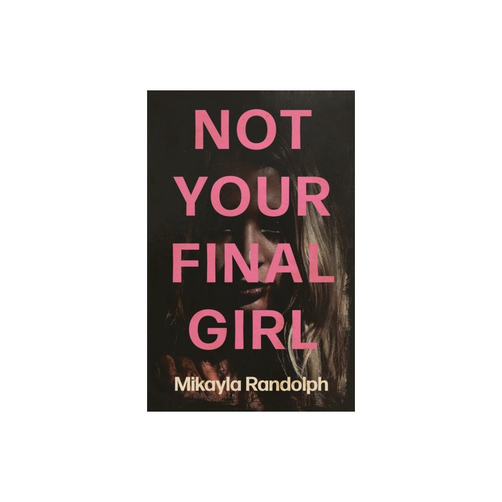 Clash Books Not Your Final Girl (häftad, eng)