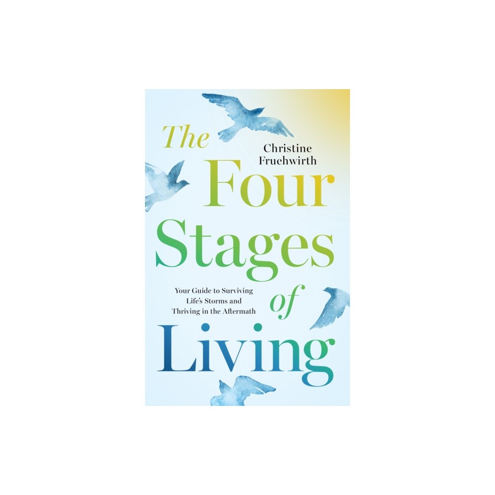 Greenleaf Book Group LLC Four Stages of Living (häftad, eng)