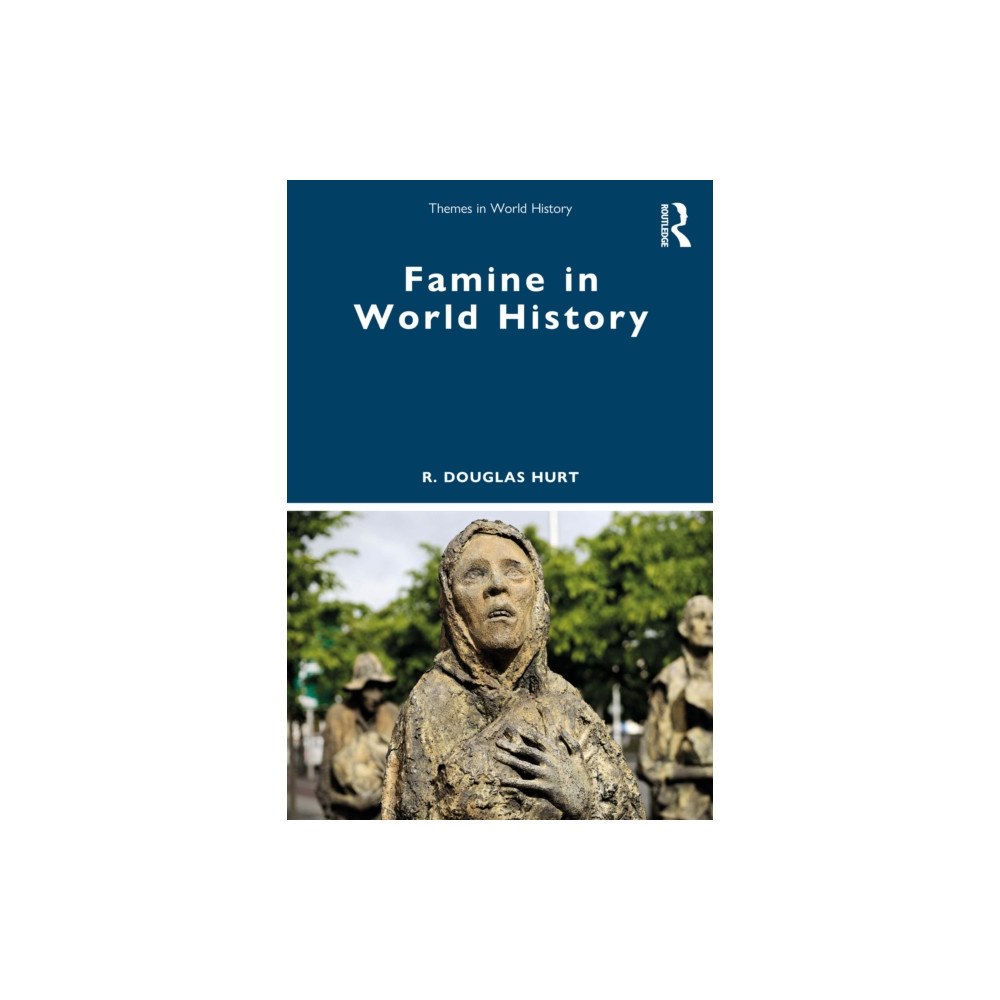 Taylor & francis ltd Famine in World History (häftad, eng)