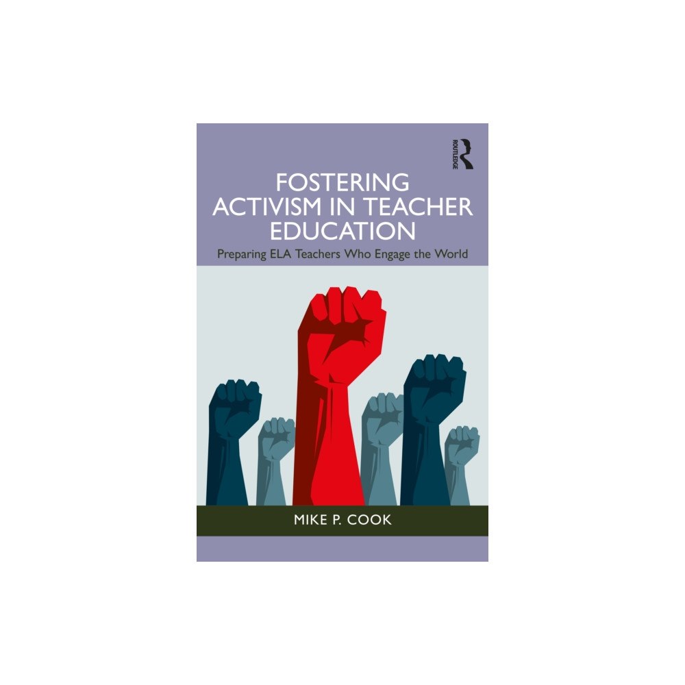 Taylor & francis ltd Fostering Activism in Teacher Education (häftad, eng)