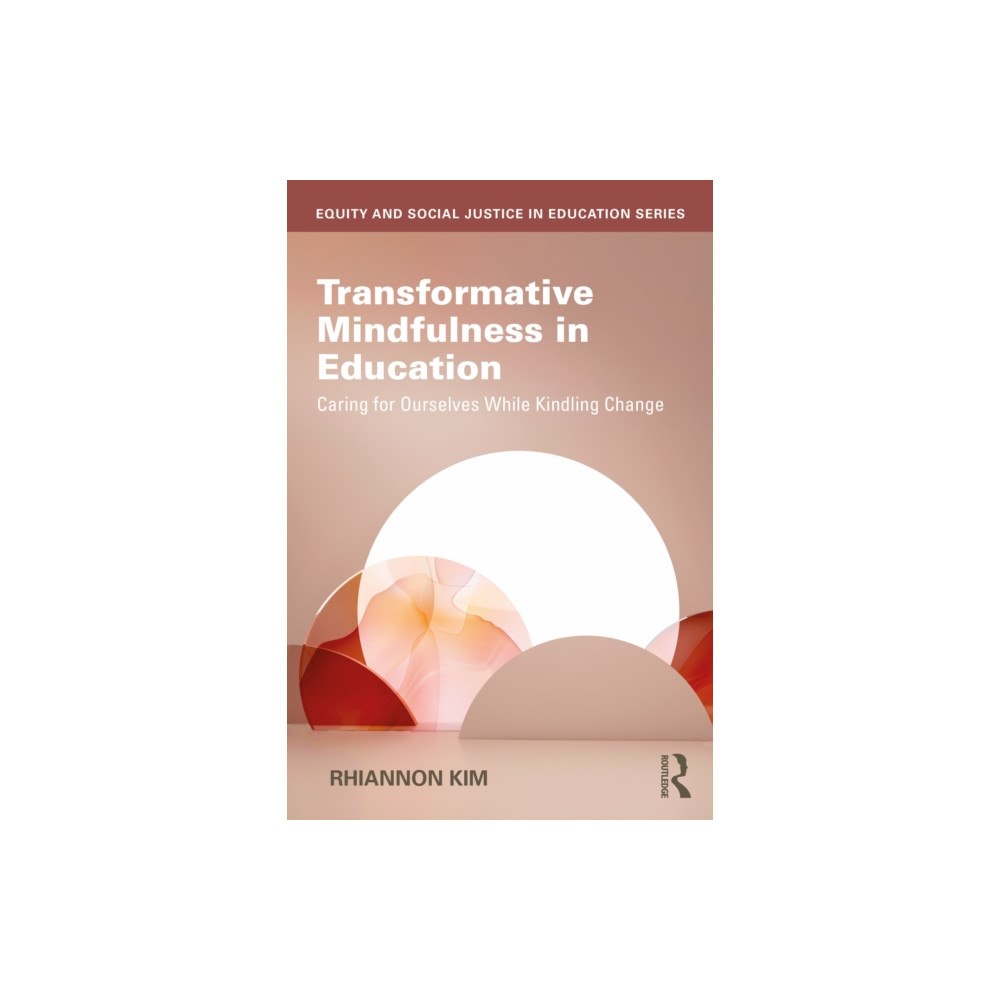 Taylor & francis ltd Transformative Mindfulness in Education (häftad, eng)