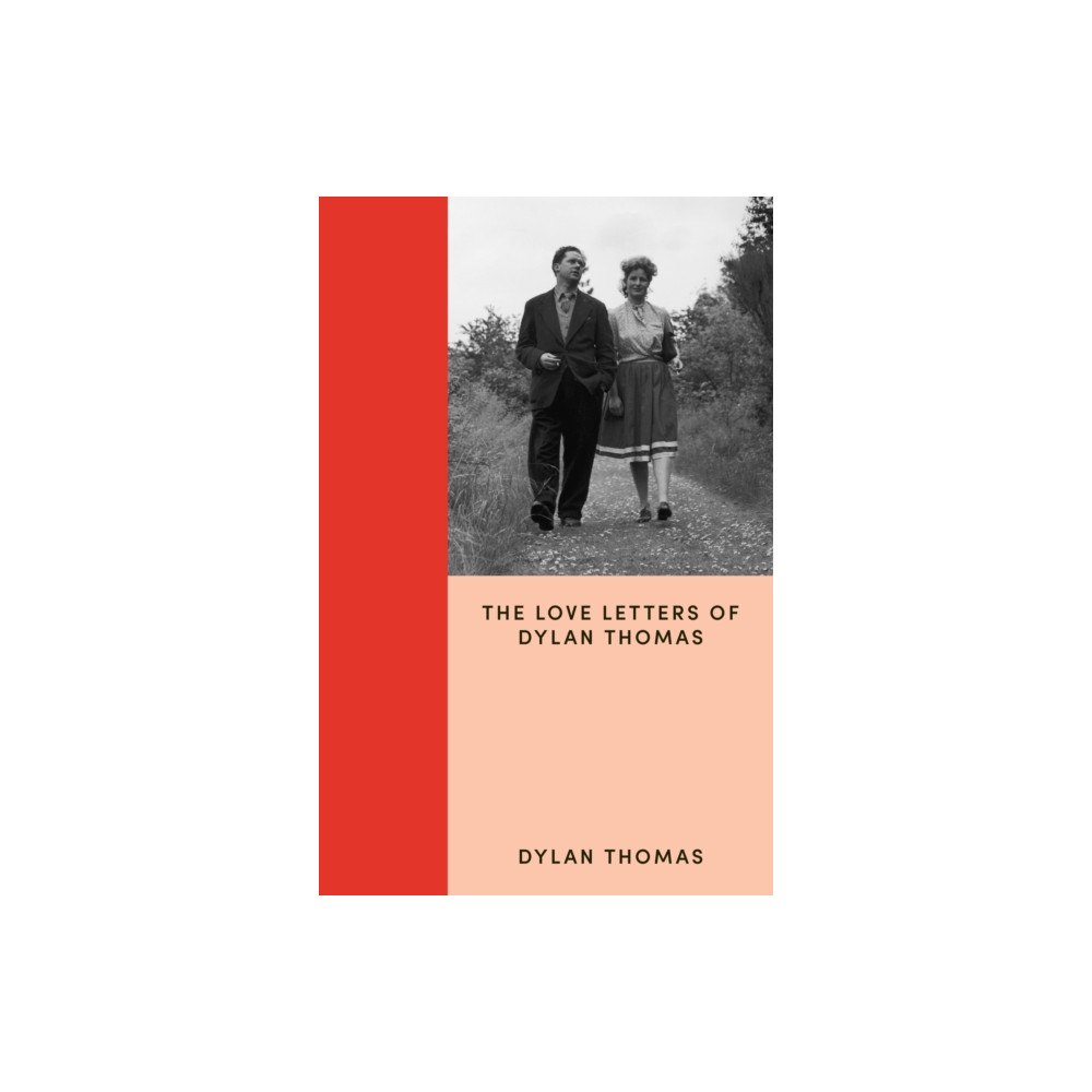 Orion Publishing Co The Love Letters of Dylan Thomas (häftad, eng)