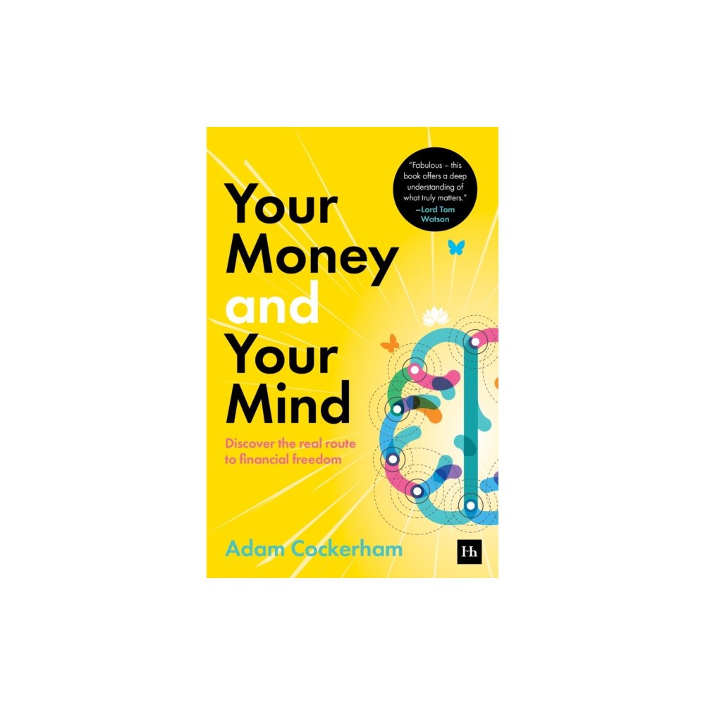 Harriman House Publishing Your Money and Your Mind (häftad, eng)
