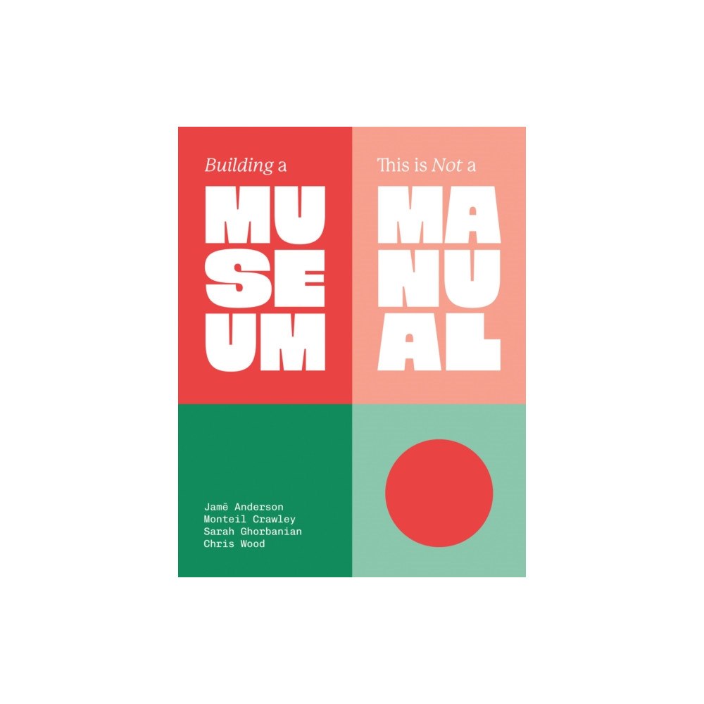 Oro Editions Building a Museum (inbunden, eng)