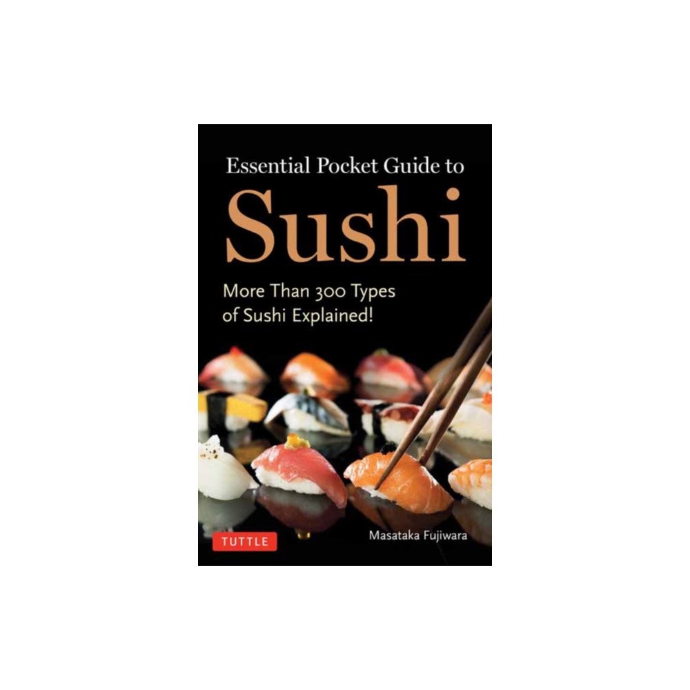 Tuttle Publishing Essential Pocket Guide to Sushi (häftad, eng)
