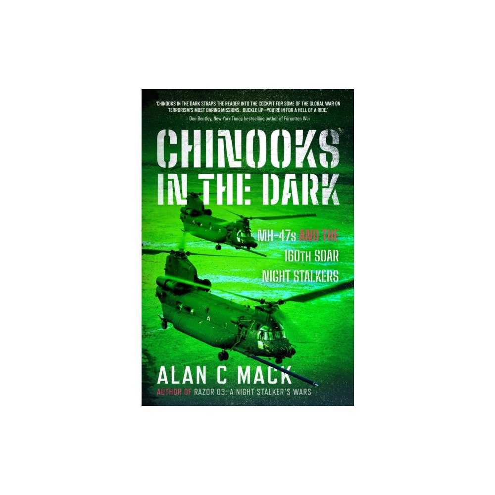 Pen & Sword Books Ltd Chinooks in the Dark (inbunden, eng)