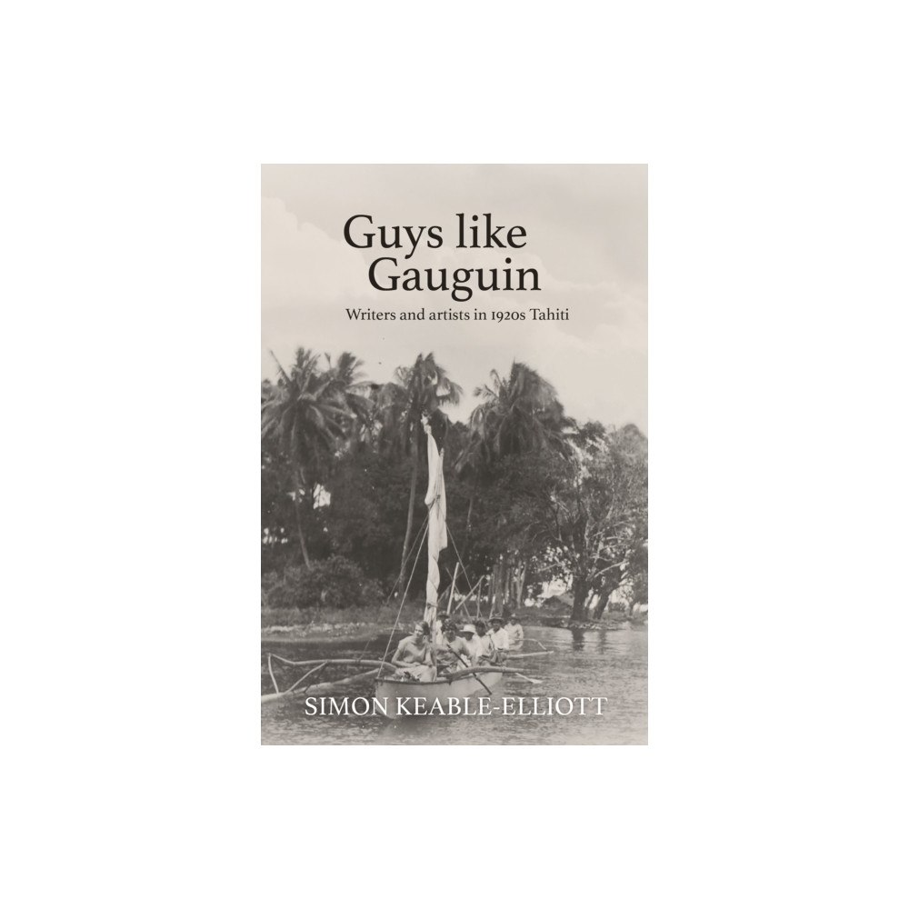 Troubador Publishing Guys like Gauguin (häftad, eng)
