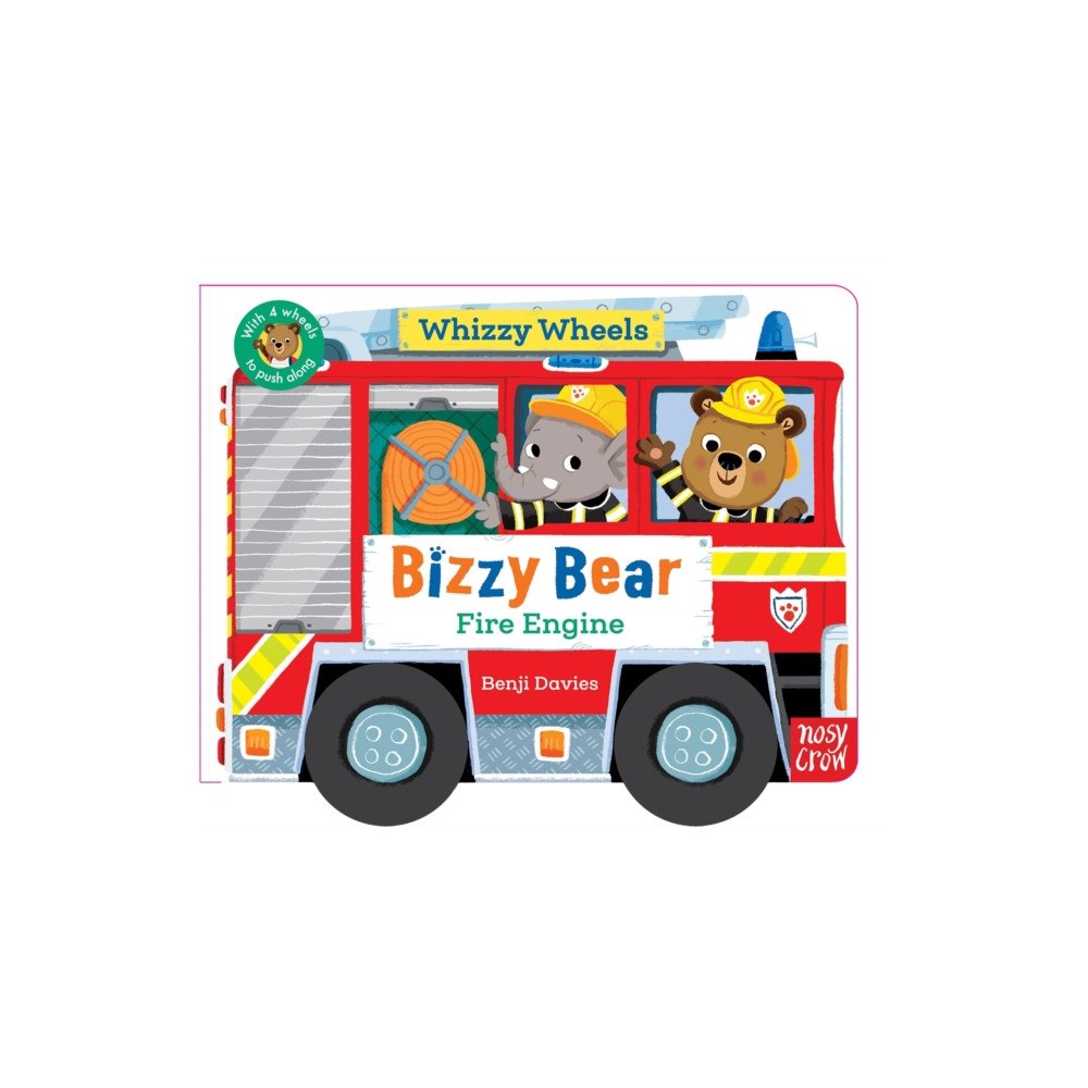 Nosy Crow Ltd Bizzy Bear Whizzy Wheels: Fire Engine (bok, board book, eng)