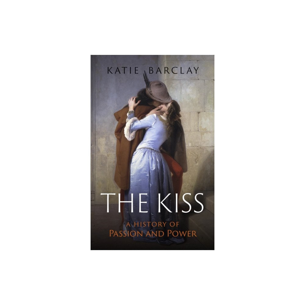 Reaktion Books The Kiss (inbunden, eng)