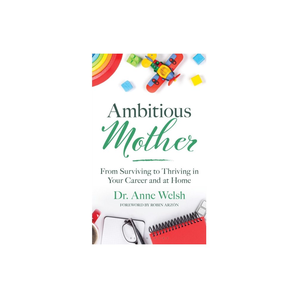 Bloomsbury Publishing PLC Ambitious Mother (inbunden, eng)