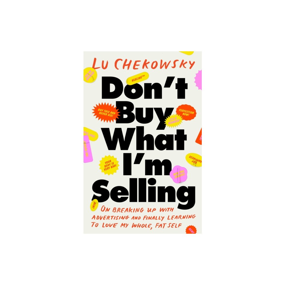 Little, Brown & Company Don't Buy What I'm Selling (inbunden, eng)
