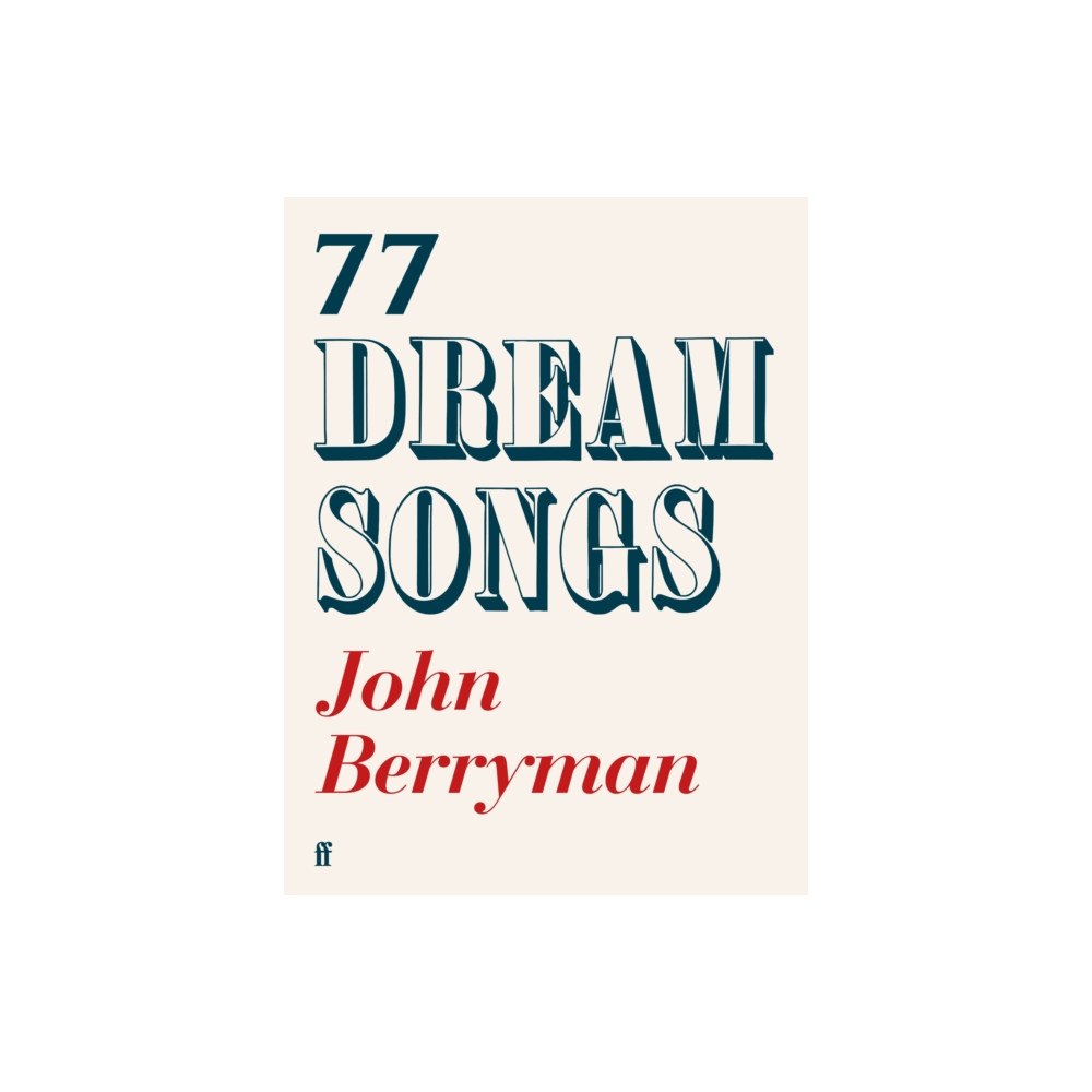 Faber & Faber 77 Dream Songs (häftad, eng)