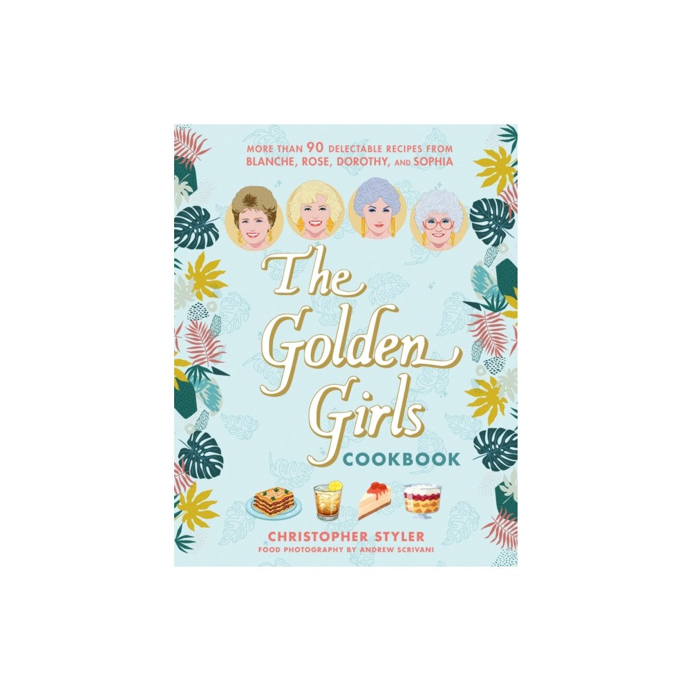 Hyperion The Golden Girls Cookbook (inbunden, eng)
