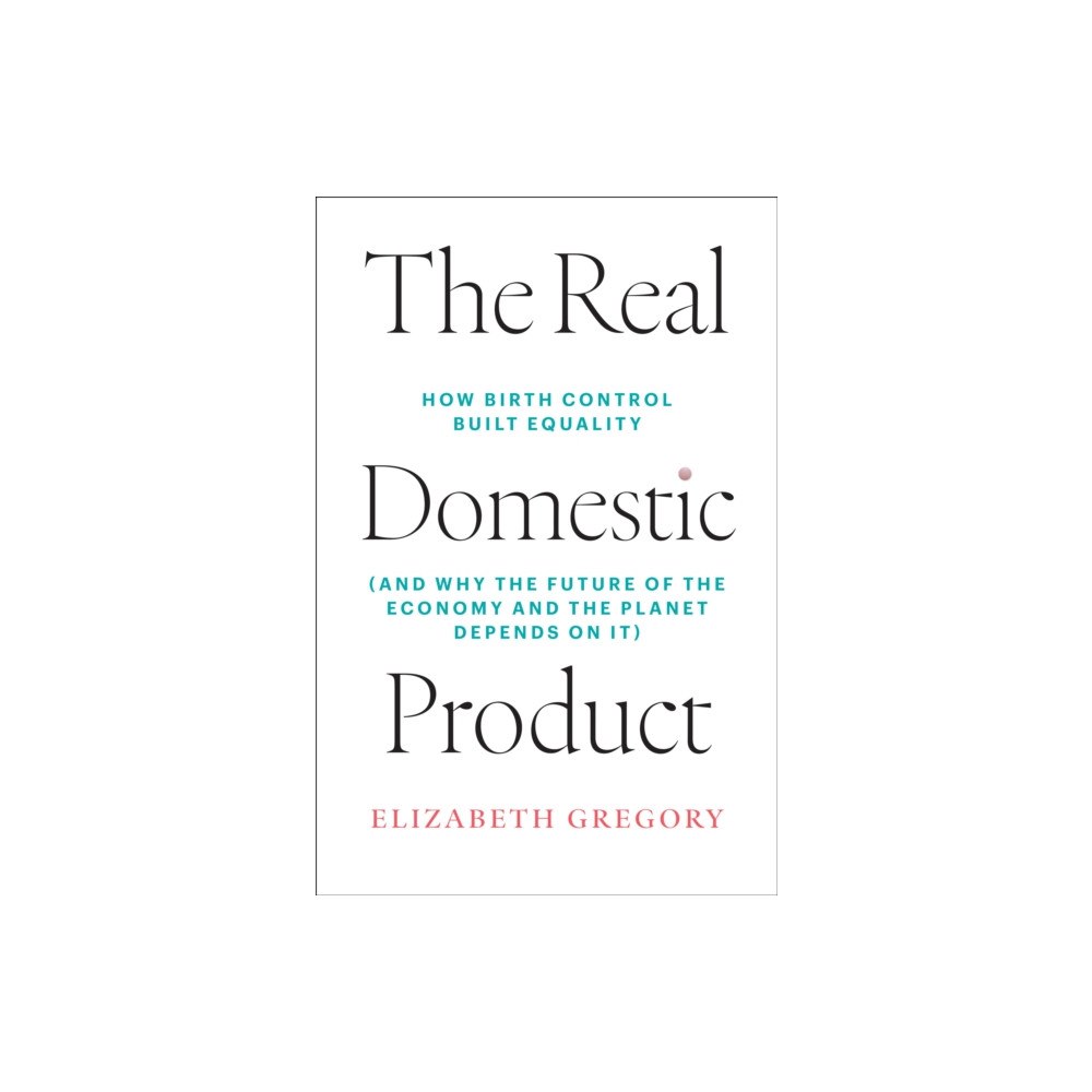 Mit press ltd The Real Domestic Product (inbunden, eng)