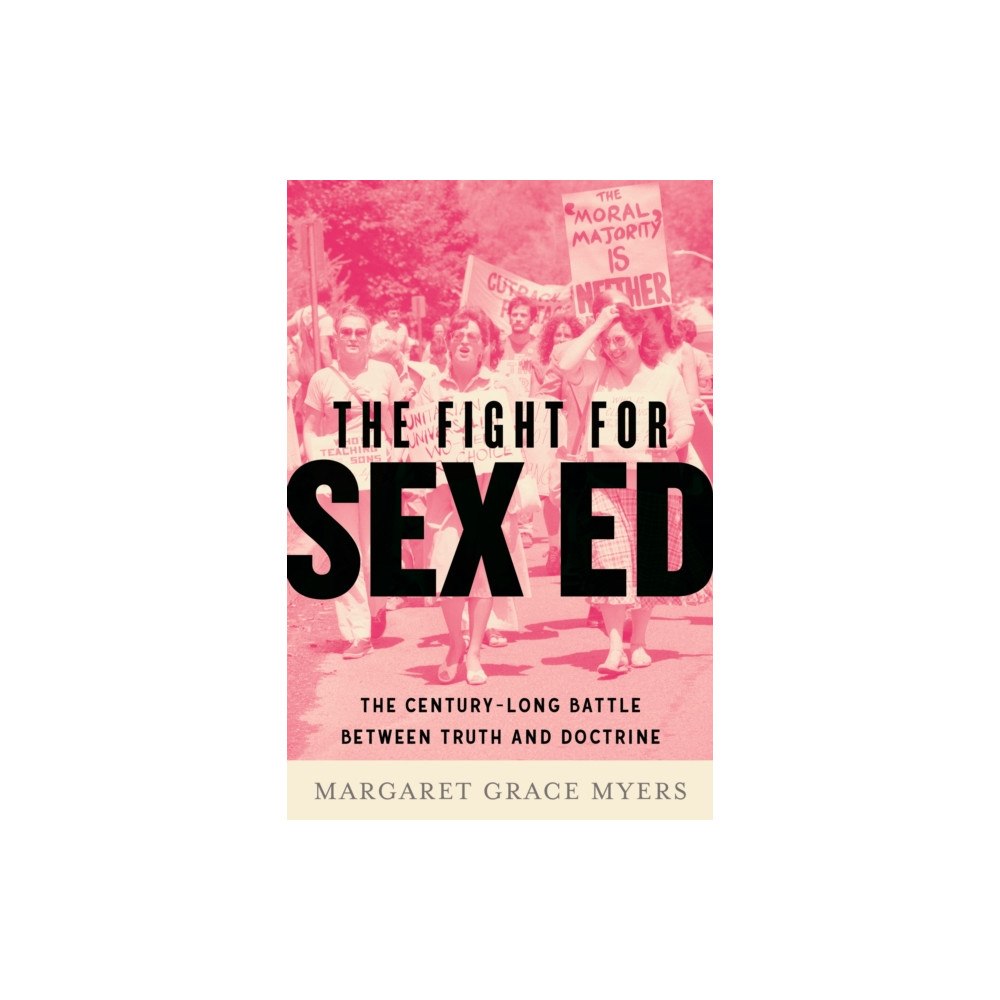 Beacon Press The Fight for Sex Ed (häftad, eng)