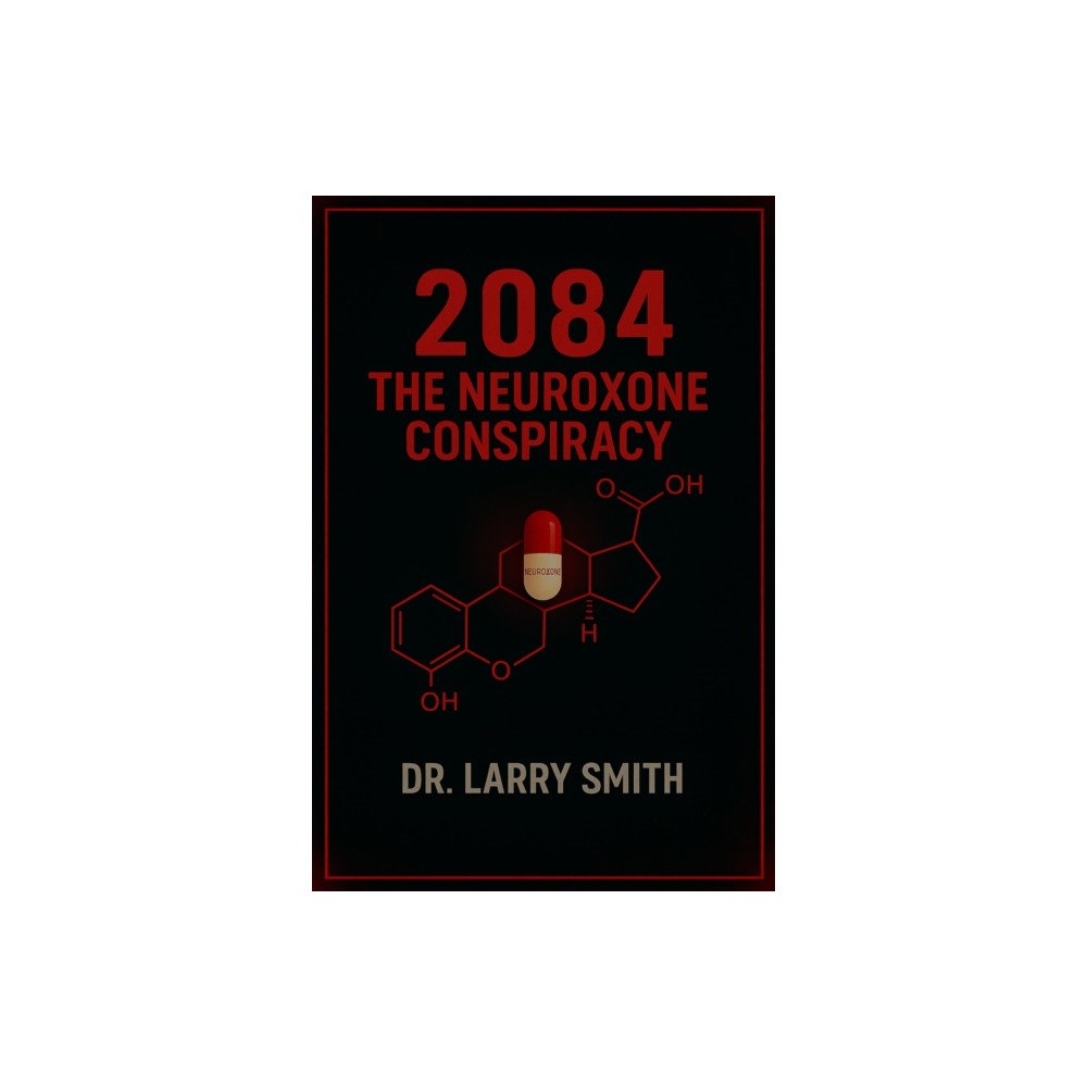 Morgan James Publishing llc 2084 The Neuroxone Conspiracy (häftad, eng)