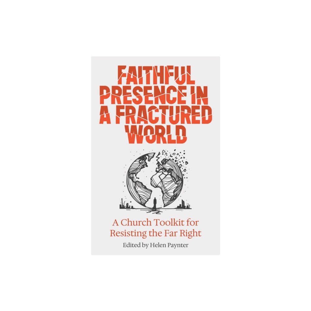 Canterbury Press Norwich Faithful Presence in a Fractured World (häftad, eng)