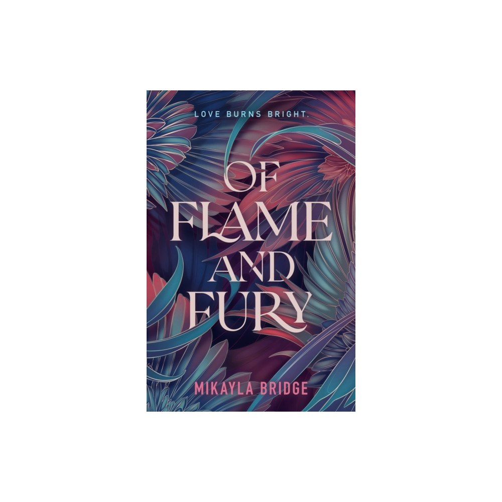 Farrar, Straus and Giroux (BYR) Of Flame and Fury (häftad, eng)