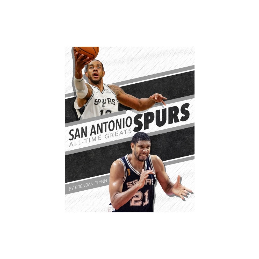 North Star Editions San Antonio Spurs All-Time Greats (inbunden, eng)