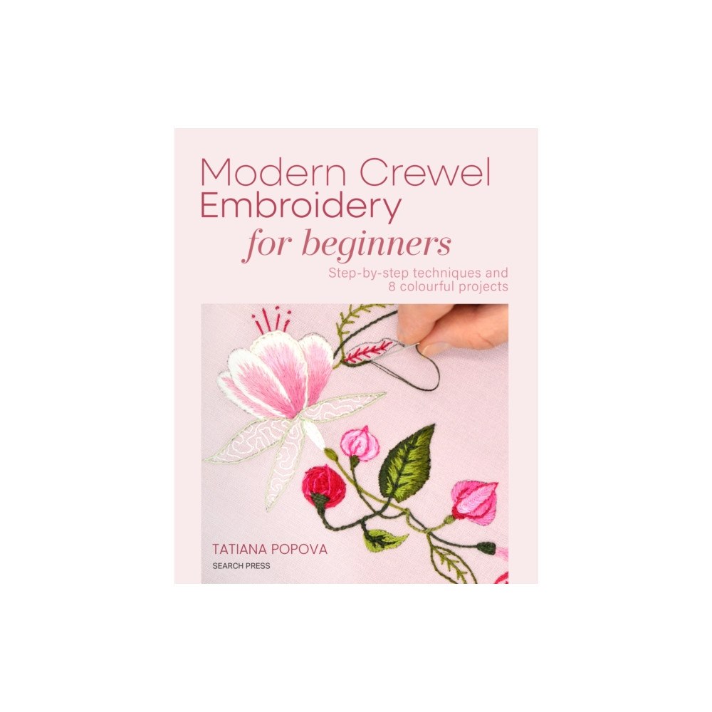 Search Press Ltd Modern Crewel Embroidery for Beginners (häftad, eng)