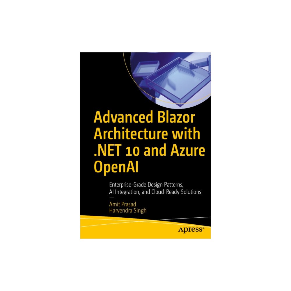 APress Advanced Blazor Architecture with .NET 10 and Azure OpenAI (häftad, eng)