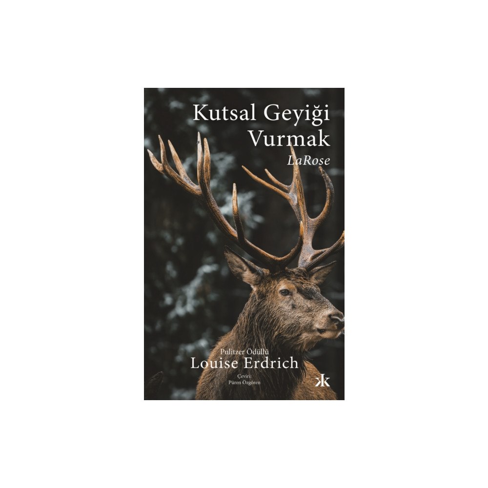 Kafka Kitap Kutsal Geyiği Vurmak - LaRose (häftad, tur)