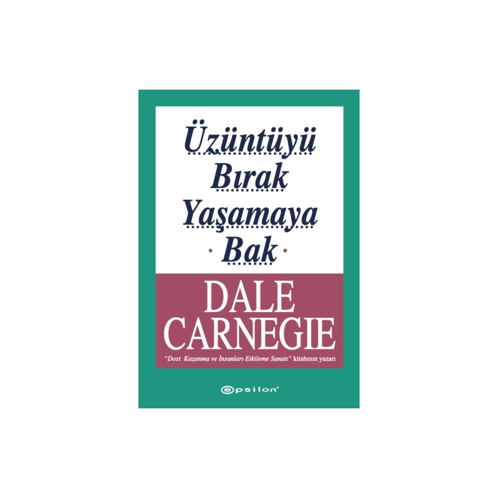Epsilon Yayinevi Üzüntüyü Birak Yasamaya Bak (häftad, tur)