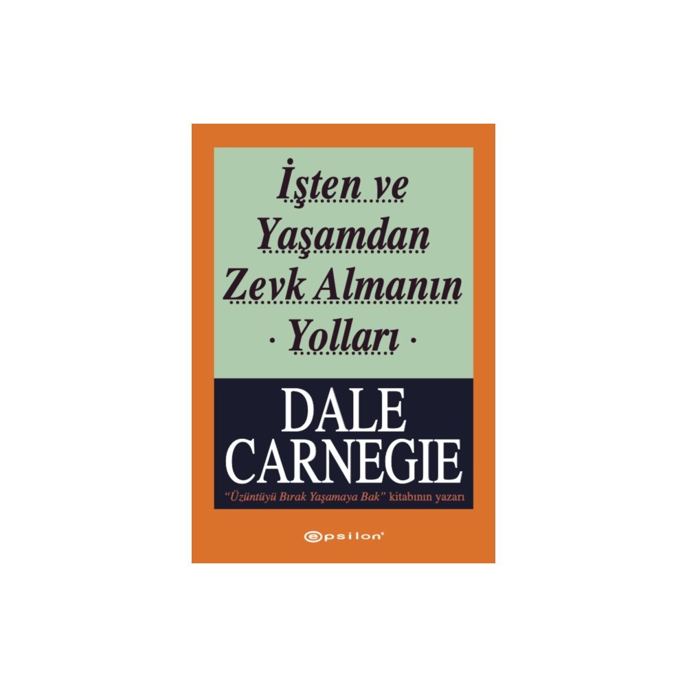Epsilon Yayinevi Isten ve Yasamdan Zevk Almanin Yollari (häftad, tur)