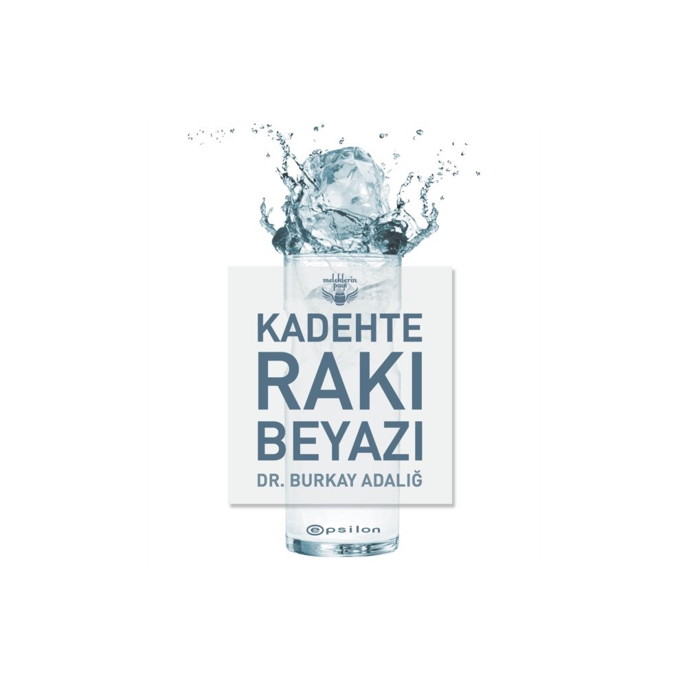 Epsilon Yayinevi Kadehte Raki Beyazi (inbunden, tur)