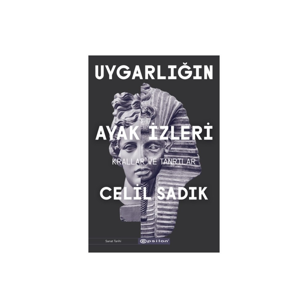 Epsilon Yayinevi Uygarligin Ayak Izleri - Krallar ve Tanrilar (häftad, tur)