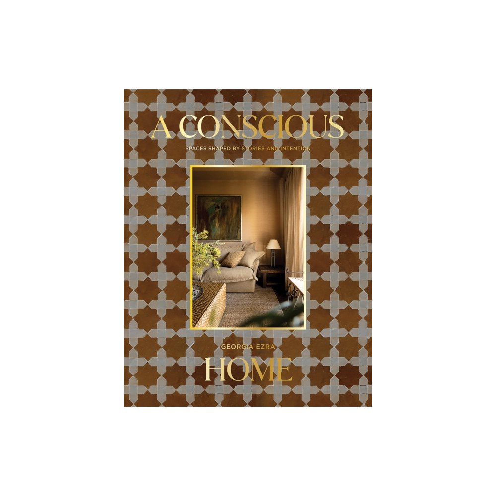 Hardie Grant Books A Conscious Home (inbunden, eng)