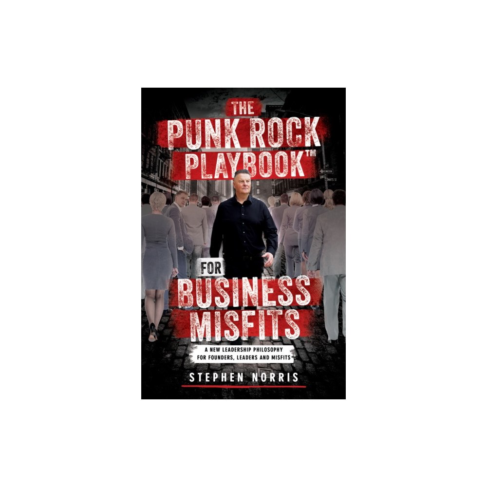 SOFTWOOD BOOKS The Punk Rock Playbook for Business Misfits (inbunden, eng)