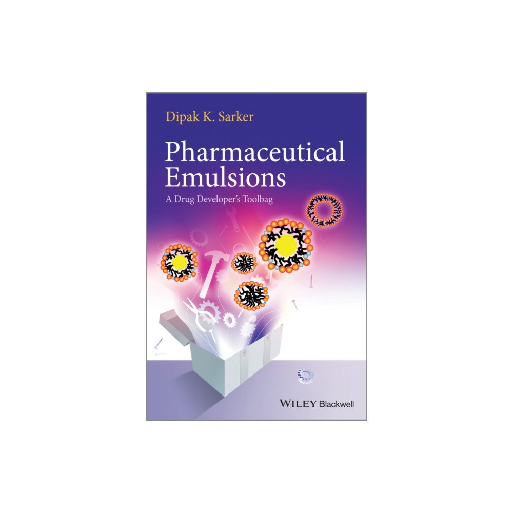 John Wiley And Sons Ltd Pharmaceutical Emulsions (inbunden, eng)