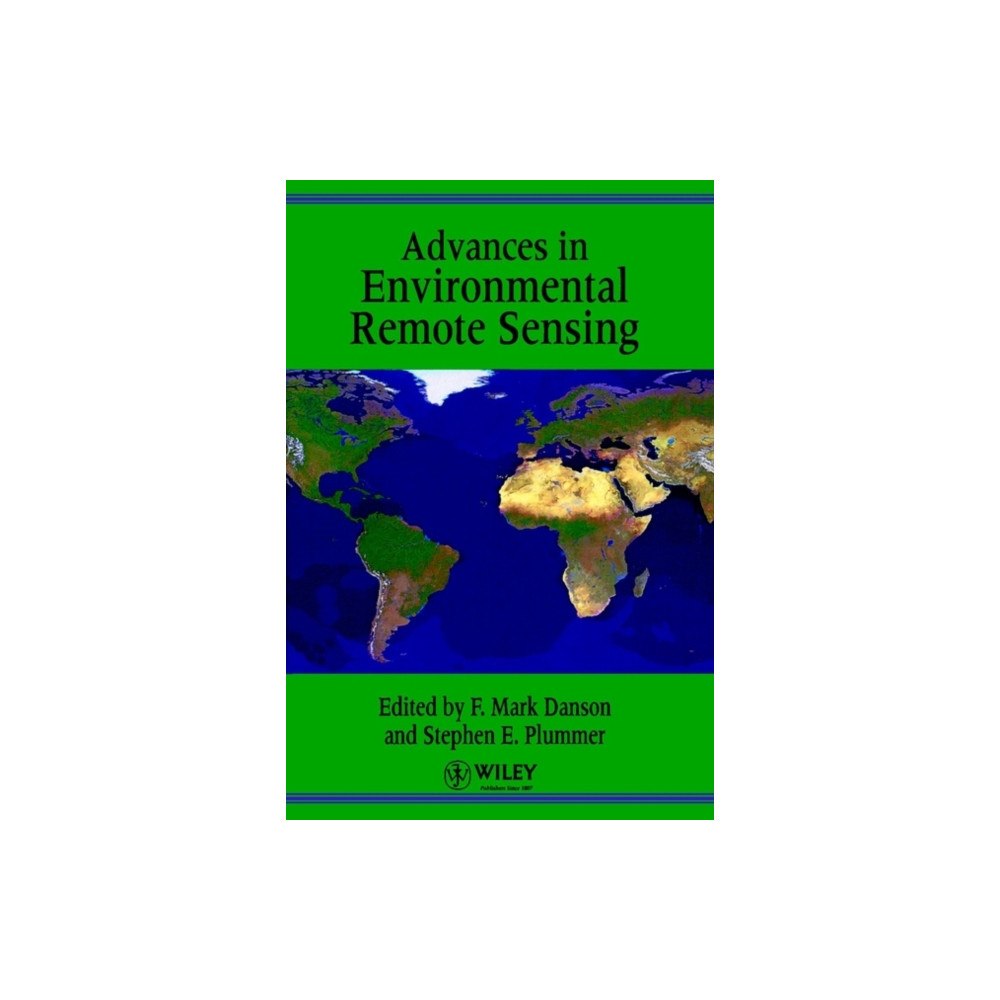 John Wiley & Sons Inc Advances in Environmental Remote Sensing (inbunden, eng)