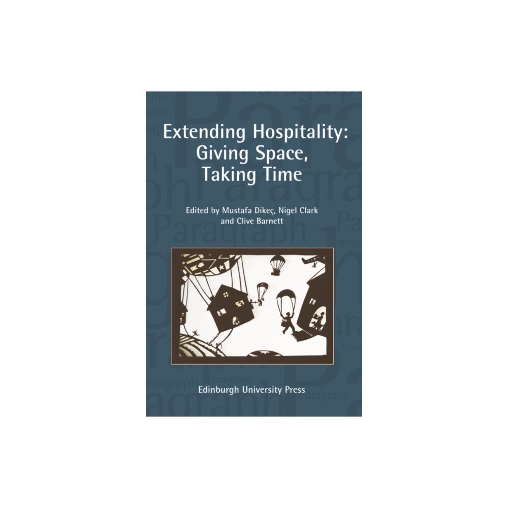 Edinburgh university press Extending Hospitality (häftad, eng)