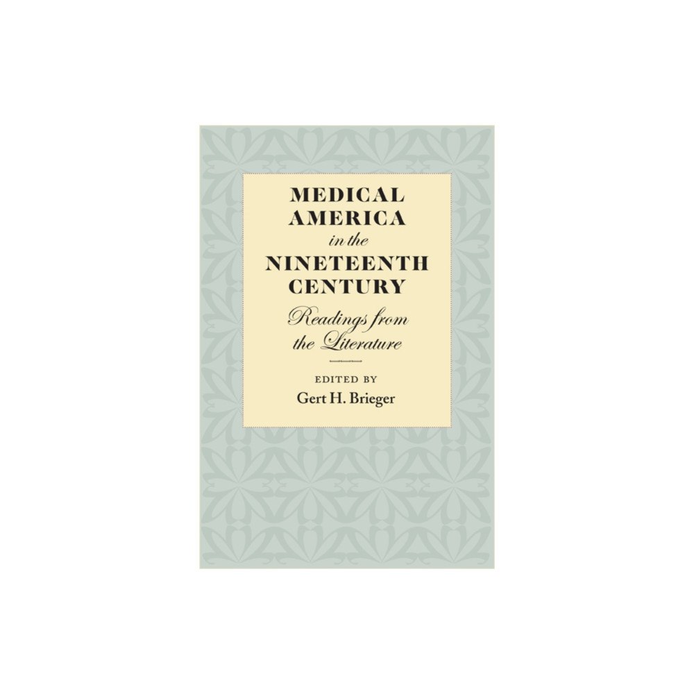 Johns Hopkins University Press Medical America in the Nineteenth Century (häftad, eng)