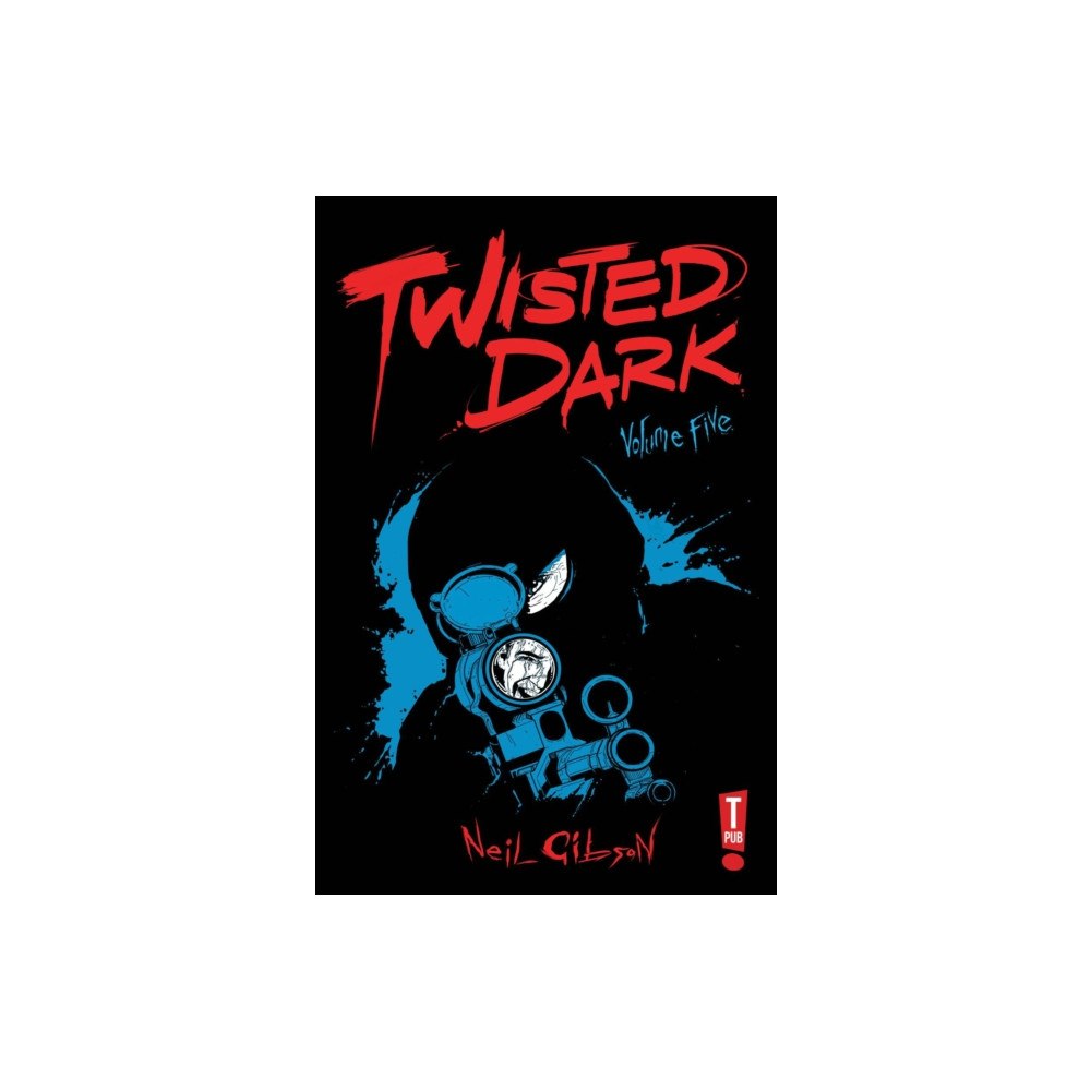 T Pub Ltd Twisted Dark Volume 5 (häftad, eng)