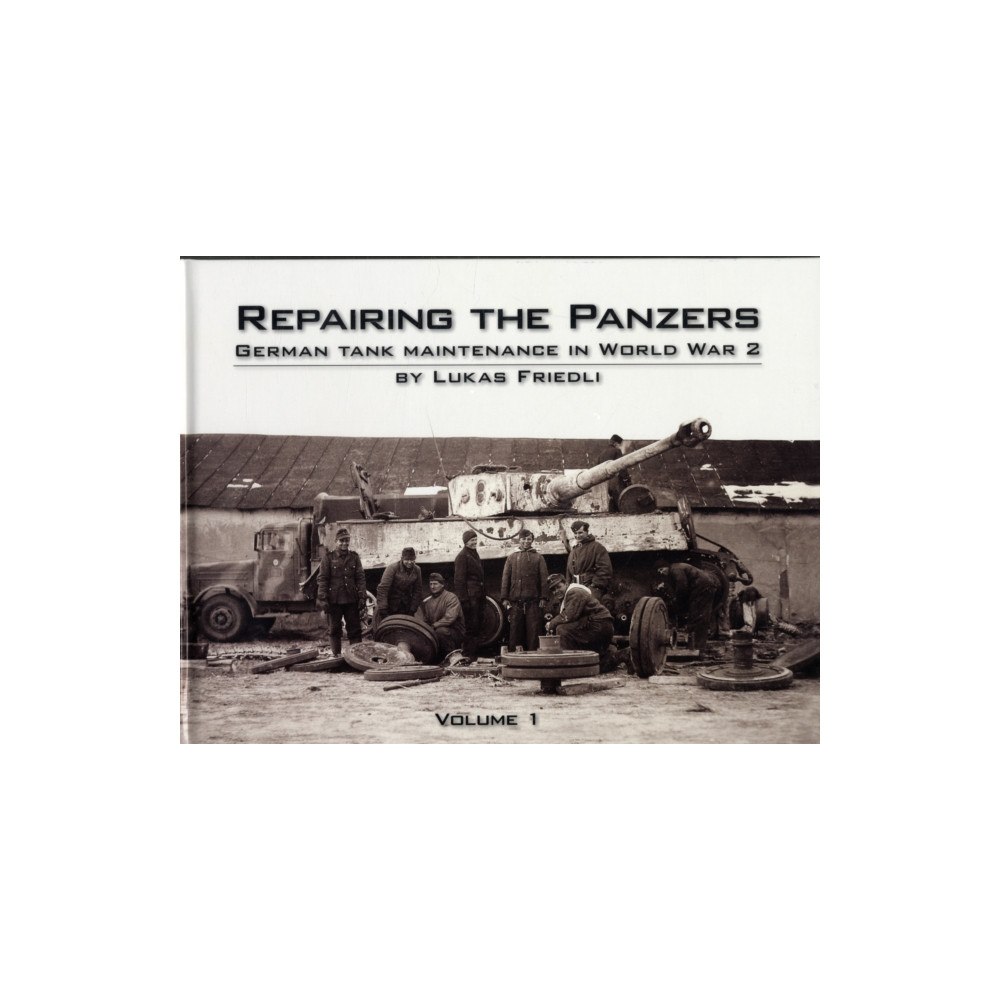 Panzerwrecks Limited Repairing the Panzers (inbunden, eng)