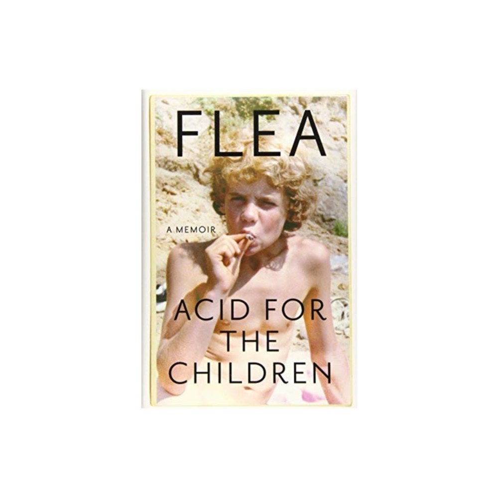 Not Stated Acid for the Children (häftad, eng)