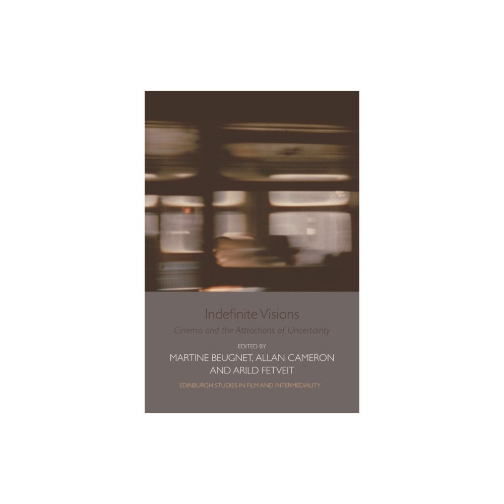 Edinburgh university press Indefinite Visions (inbunden, eng)