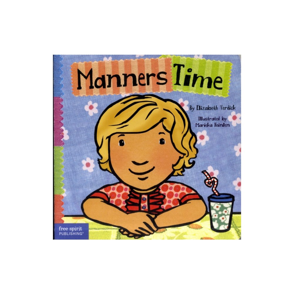 Teacher Created Materials, Inc Manners Time (bok, board book, eng)