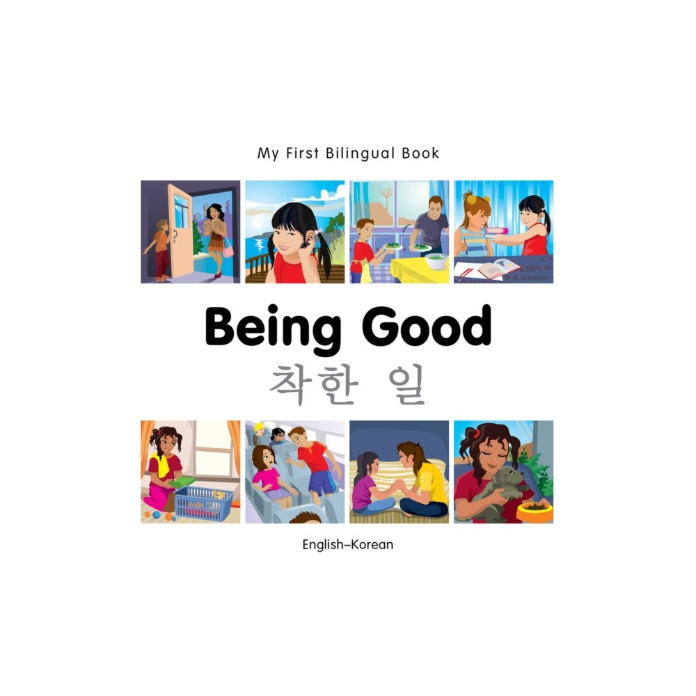Milet Books Limited My First Bilingual Book - Being Good - Korean-english (bok, board book, eng)