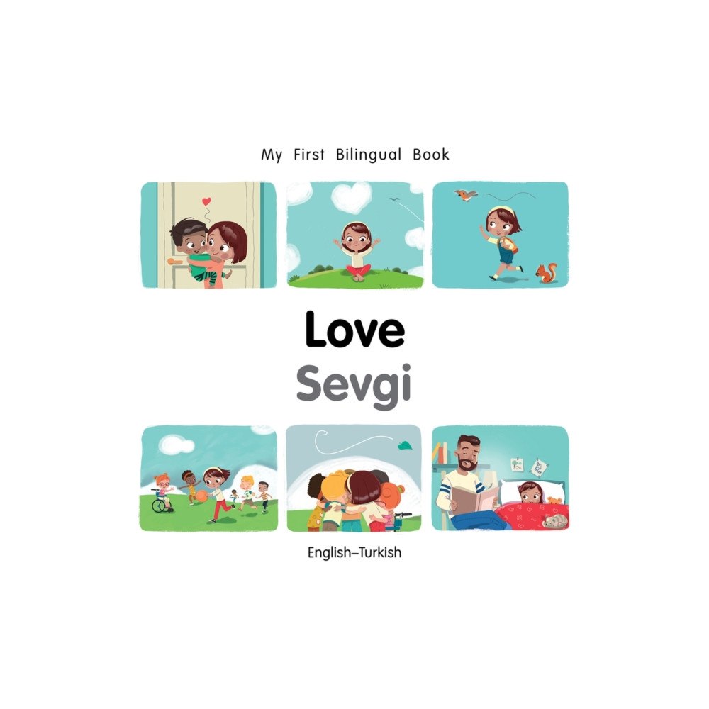 Milet Books Limited My First Bilingual Book-Love (English-Turkish) (bok, board book, eng)