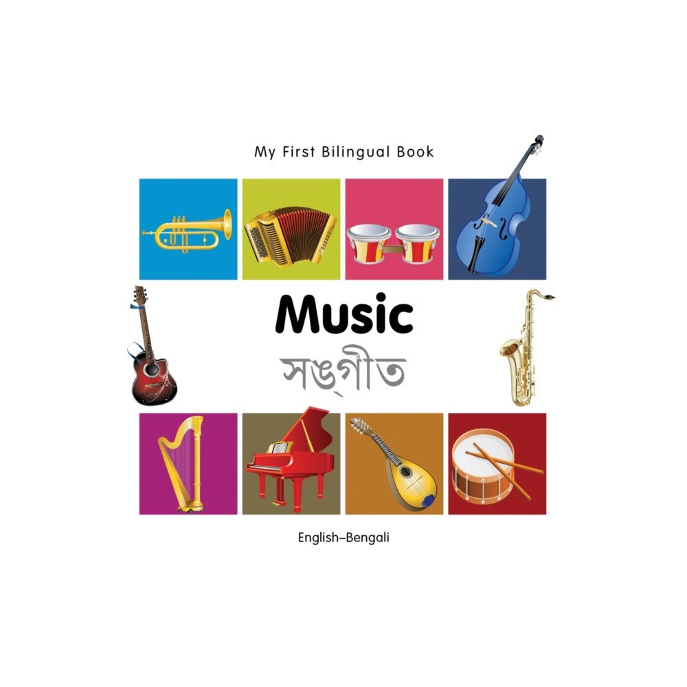 Milet Books Limited My First Bilingual Book - Music: English-bengali (bok, board book, eng)
